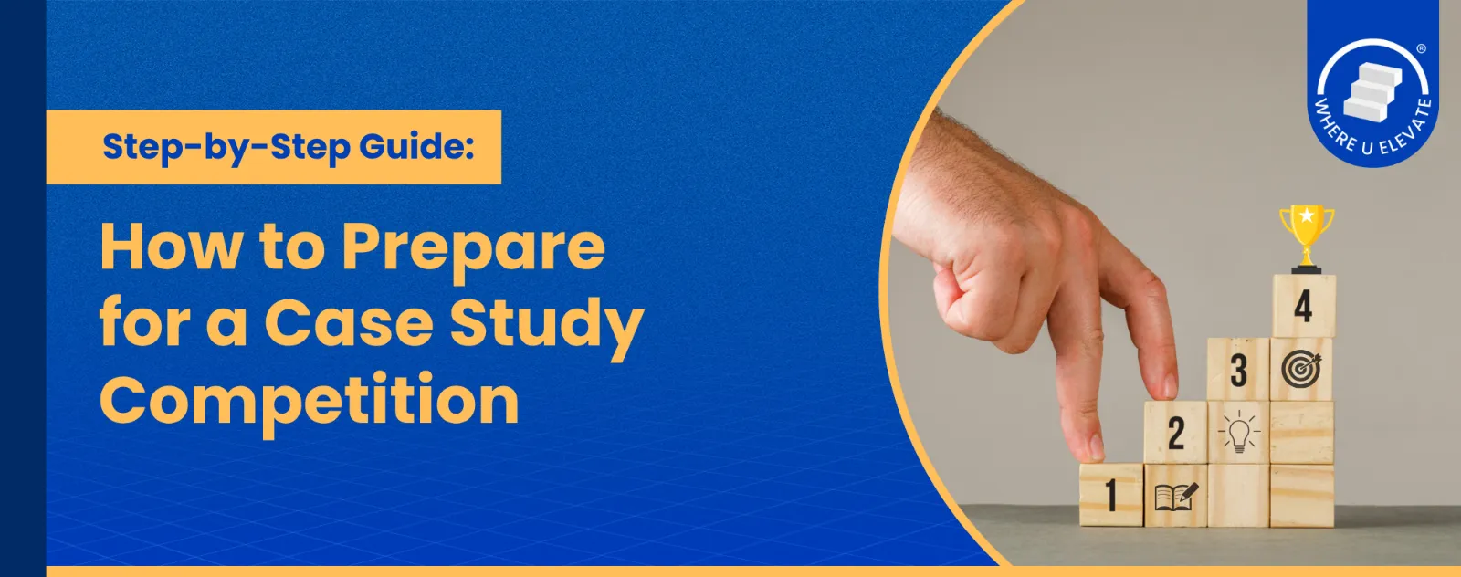 Step-by-Step Guide: How To Prepare For A Case Study Competition